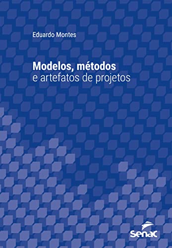 Livro Modelos, metodos e artefatos de projetos